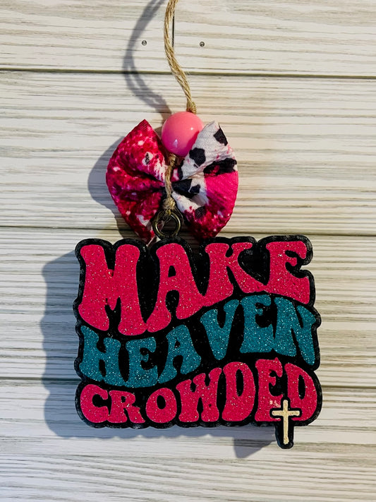 Make Heaven Crowded