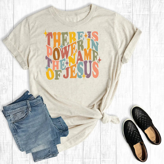 There Is Power in the Name of Jesus Graphic Tee
